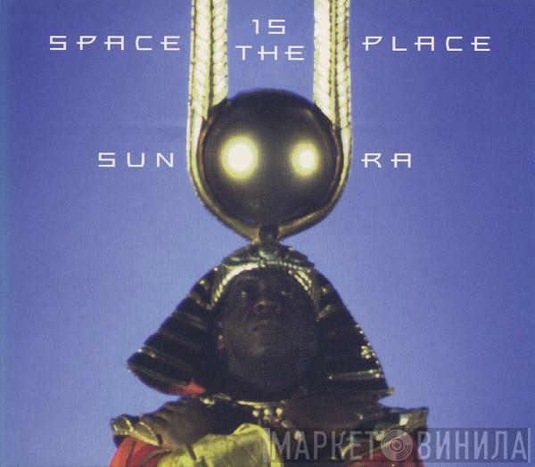  Sun Ra  - Space Is The Place