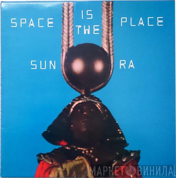  Sun Ra  - Space Is The Place