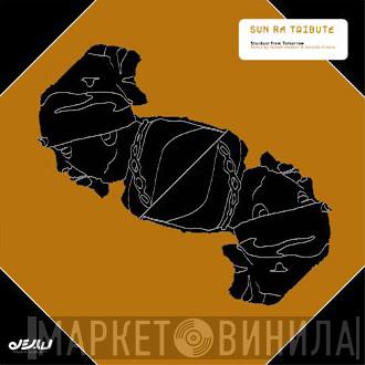 Sun Ra - Sun Ra Tribute