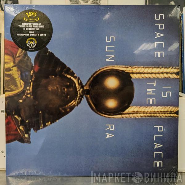 Sun Ra, The Sun Ra Arkestra - Space Is The Place