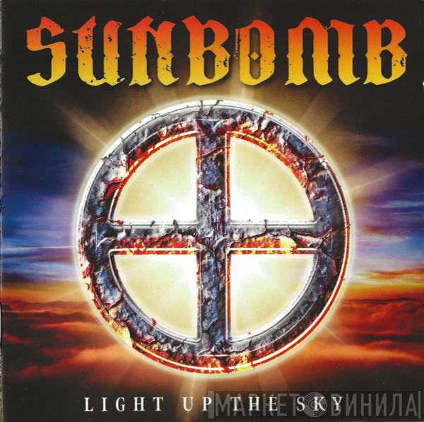 Sunbomb  - Light Up The Sky