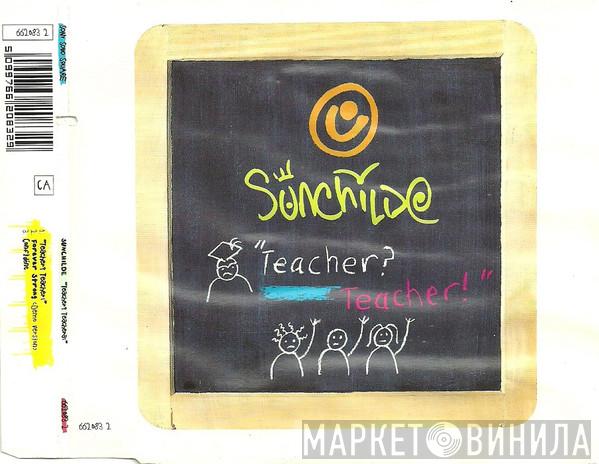 Sunchilde - Teacher? Teacher!