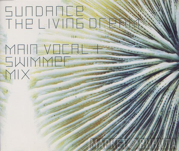 Sundance - The Living Dream