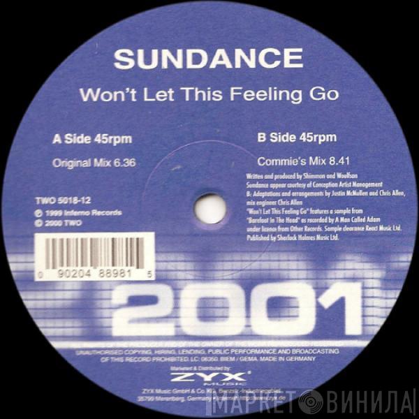 Sundance - Won't Let This Feeling Go