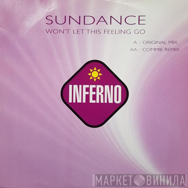 Sundance - Won't Let This Feeling Go