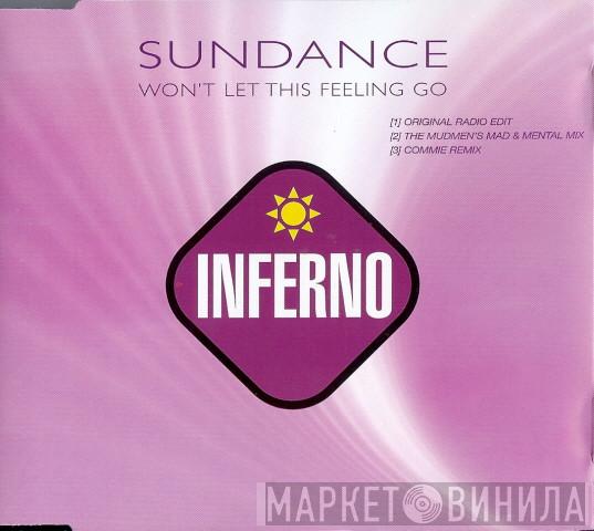  Sundance  - Won't Let This Feeling Go