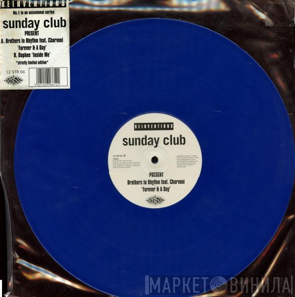 Sunday Club, Brothers In Rhythm, Charvoni, Daphne - Reinventions