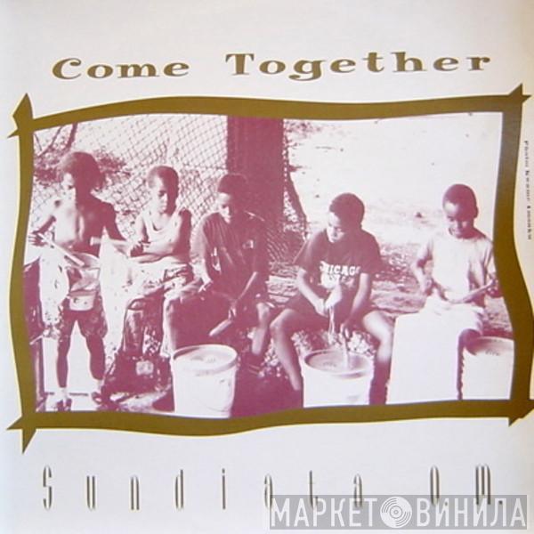  Sundiata O.M.  - Come Together