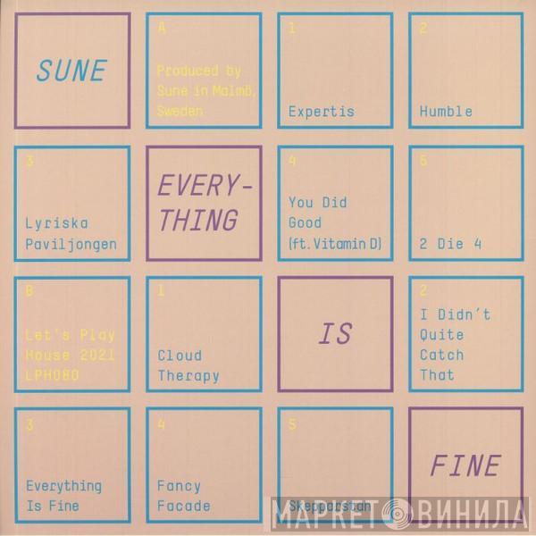 Sune - Everything Is Fine