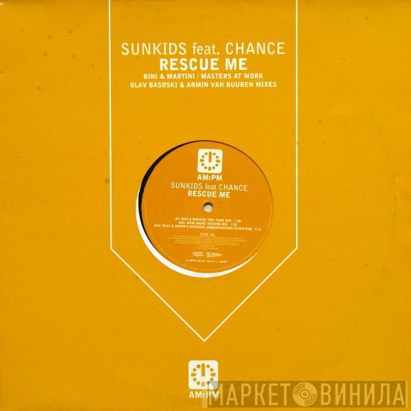 Sunkids, Chance - Rescue Me