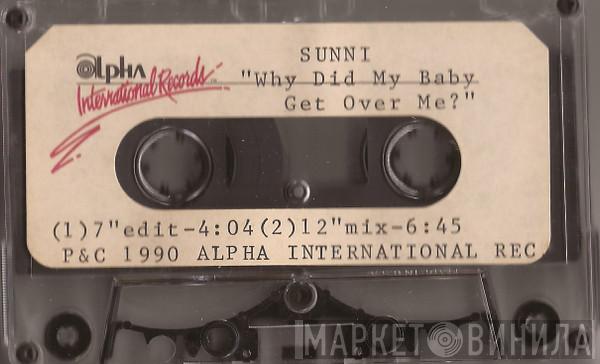  Sunni  - Why Did My Baby Get Over Me