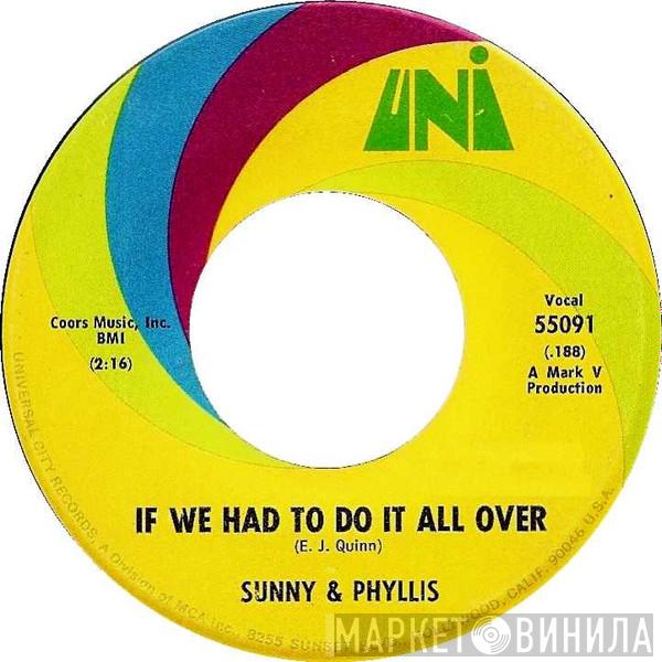 Sunny & Phyllis - If We Had To Do It All Over / When I Look Into Your Eyes