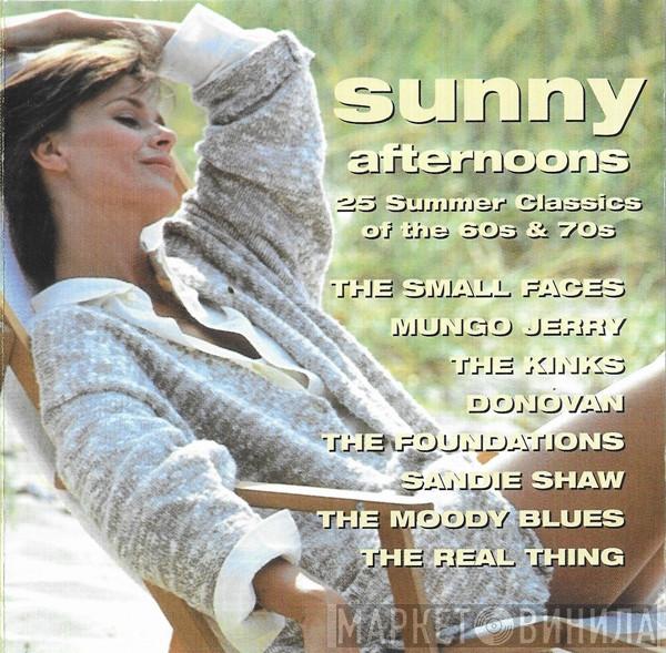  - Sunny Afternoons