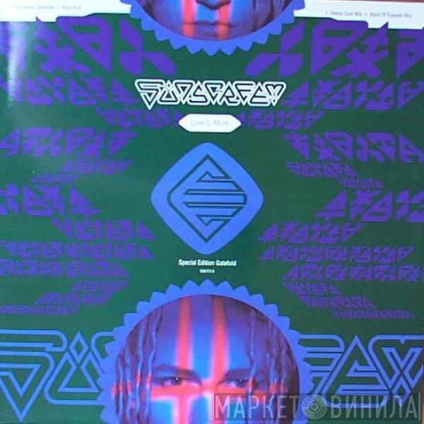  Sunscreem  - Love U More / Love U More (Remixes)
