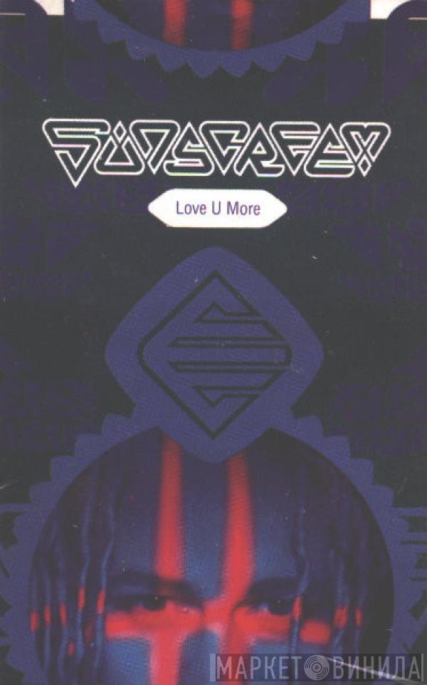 Sunscreem  - Love U More