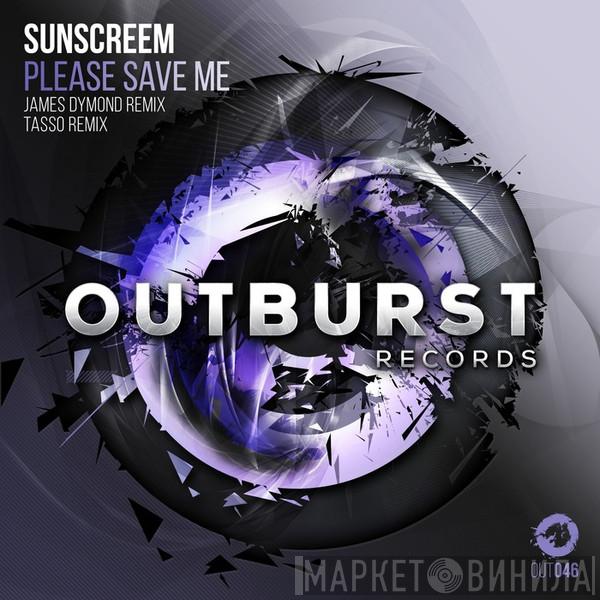  Sunscreem  - Please Save Me