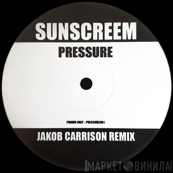  Sunscreem  - Pressure (Jakob Carrison Remix)