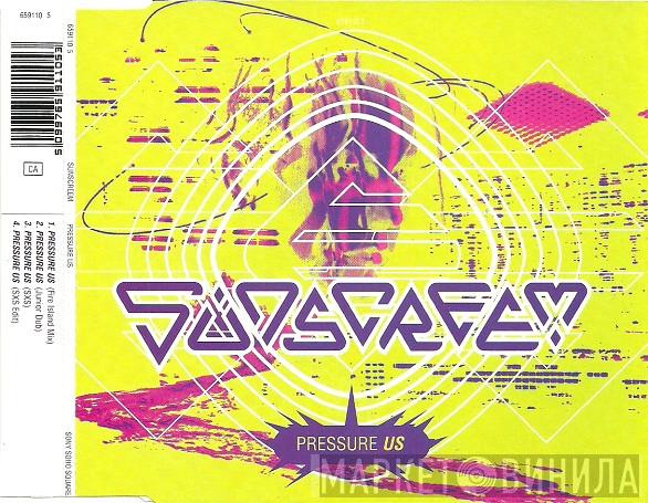  Sunscreem  - Pressure US