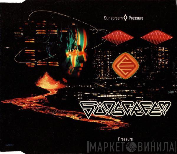  Sunscreem  - Pressure