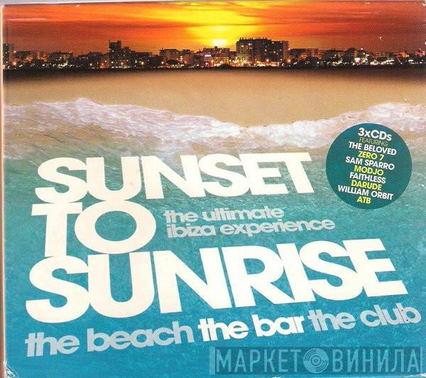  - Sunset To Sunrise