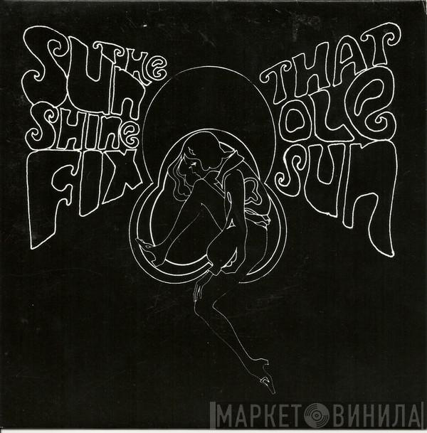 Sunshine Fix - That Ole Sun