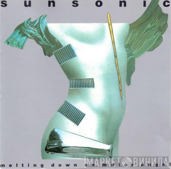  Sunsonic  - Melting Down On Motor Angel