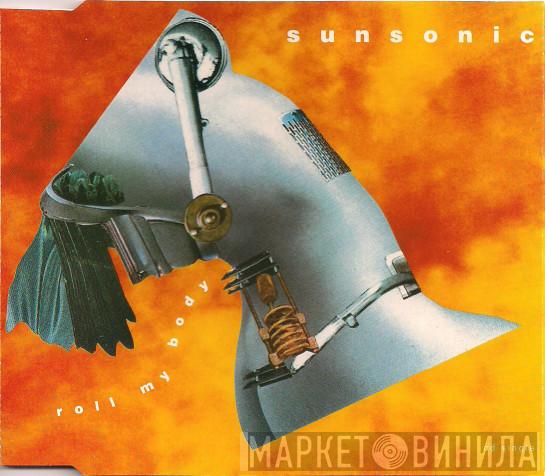  Sunsonic  - Roll My Body