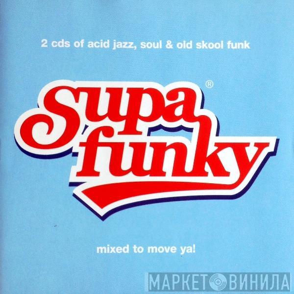  - Supa Funky
