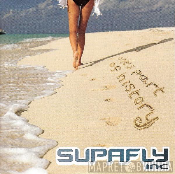 Supafly  - She's Part Of History