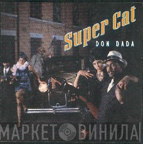  Super Cat   - Don Dada