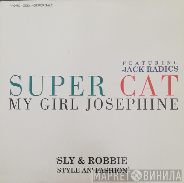 Super Cat  - My Girl Josephine