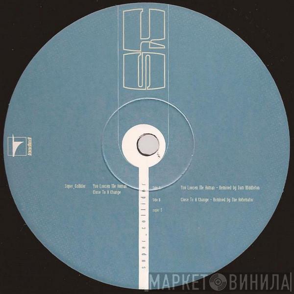 Super_Collider - Limited Edition Remixes By Tom Middleton & Automator