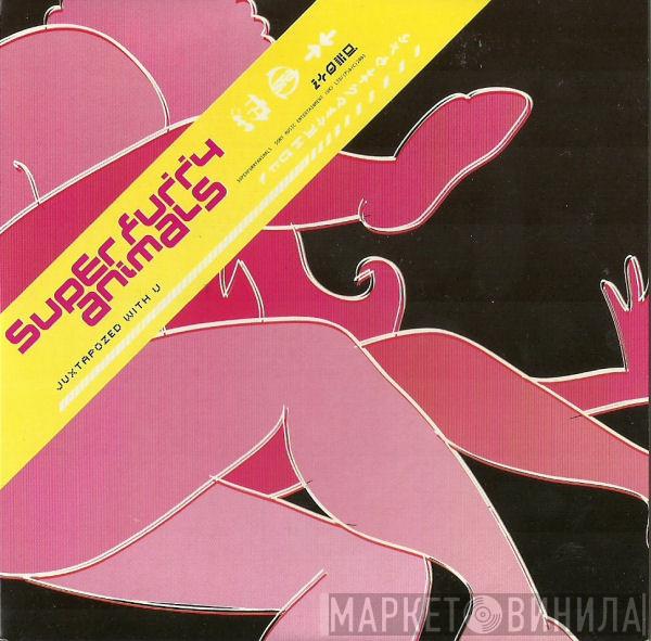 Super Furry Animals - Juxtapozed With U