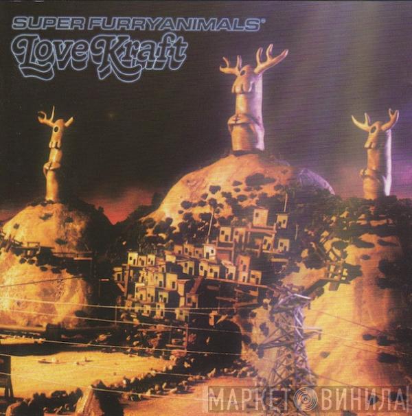  Super Furry Animals  - Love Kraft