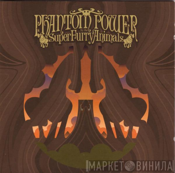  Super Furry Animals  - Phantom Power