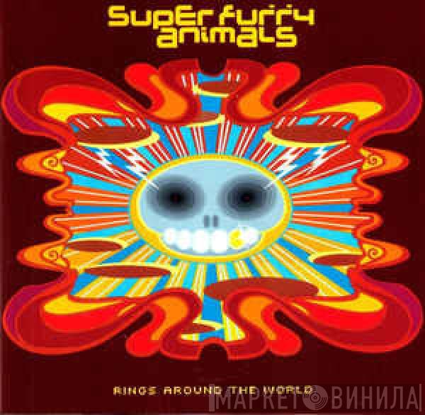 Super Furry Animals - Rings Around The World