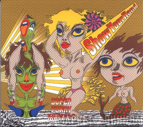  Super Furry Animals  - Show Your Hand