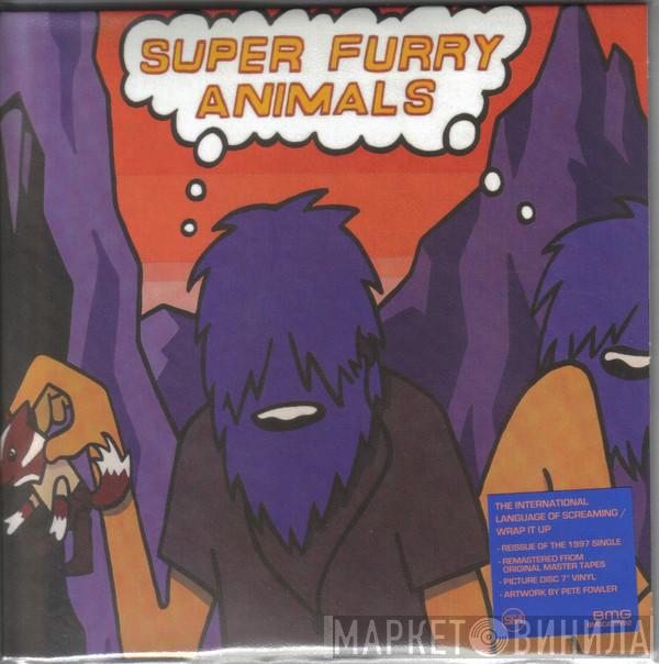 Super Furry Animals - The International Language Of Screaming