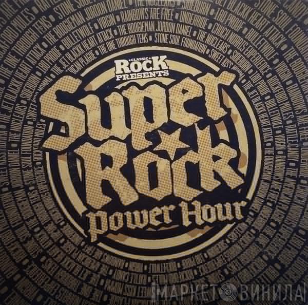  - Super Rock Power Hour