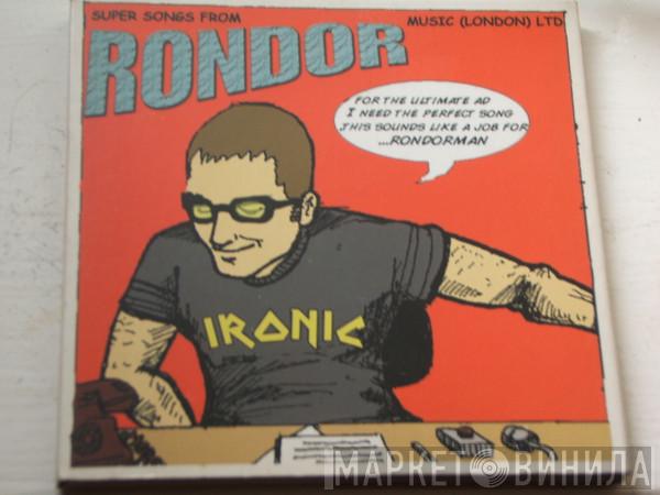  - Super Songs From Rondor Music (London) Ltd
