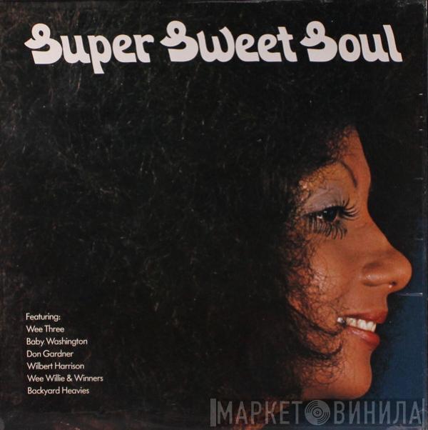  - Super Sweet Soul