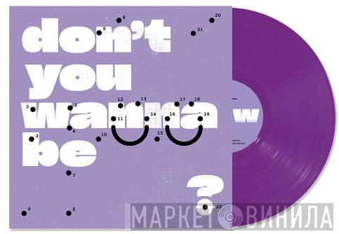 Super Whatevr - Don't You Wanna Be Glad?
