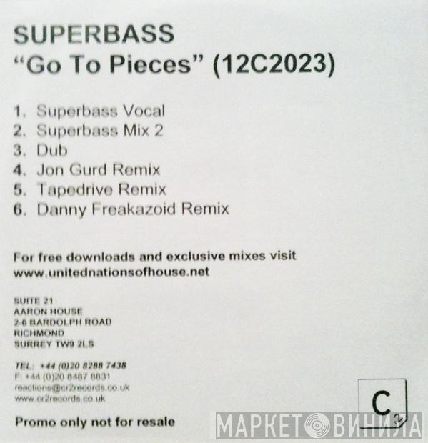 Superbass - Go To Pieces
