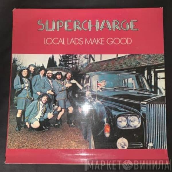 Supercharge  - Local Lads Make Good