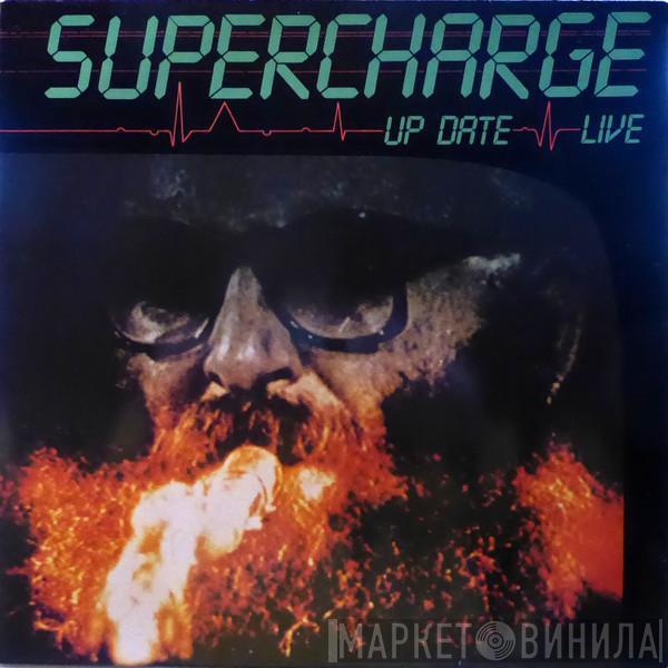 Supercharge  - Up Date Live
