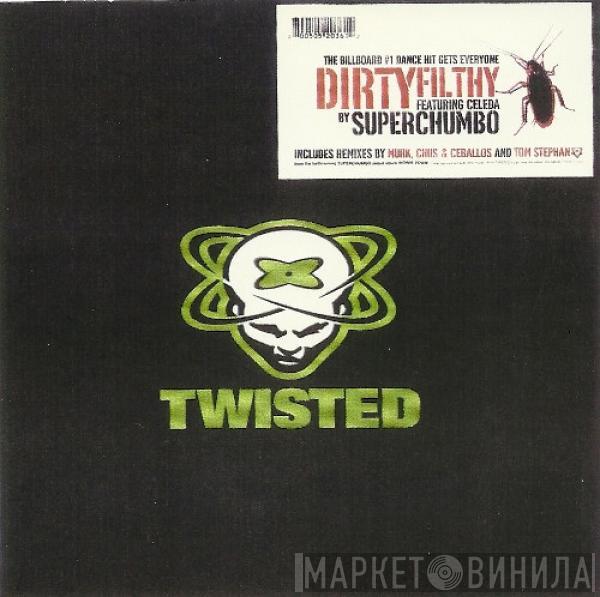  Superchumbo  - Dirtyfilthy