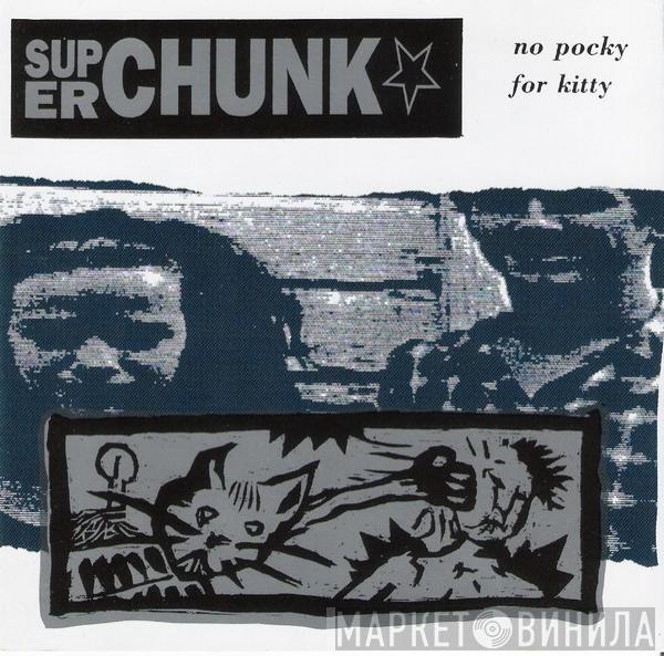  Superchunk  - No Pocky For Kitty