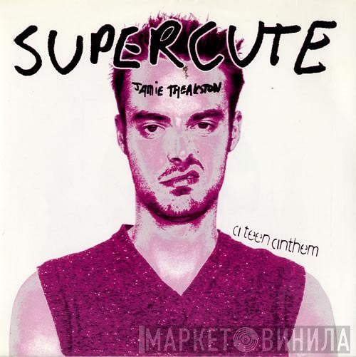 Supercute - Jamie Theakston