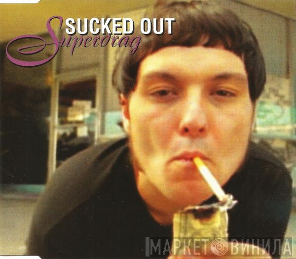 Superdrag - Sucked Out