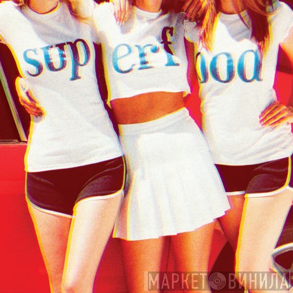 Superfood - Don't Say That